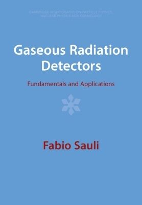 Gaseous Radiation Detectors - Fabio Sauli