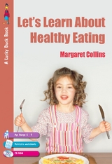 Let&prime;s Learn about Healthy Eating - Margaret Collins