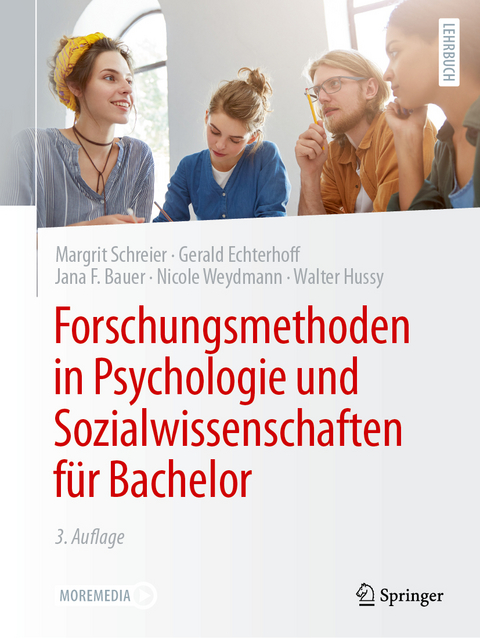Forschungsmethoden in Psychologie und Sozialwissenschaften f&uuml;r Bachelor - Margrit Schreier, Gerald Echterhoff, Jana F. Bauer, Nicole Weydmann, Walter Hussy