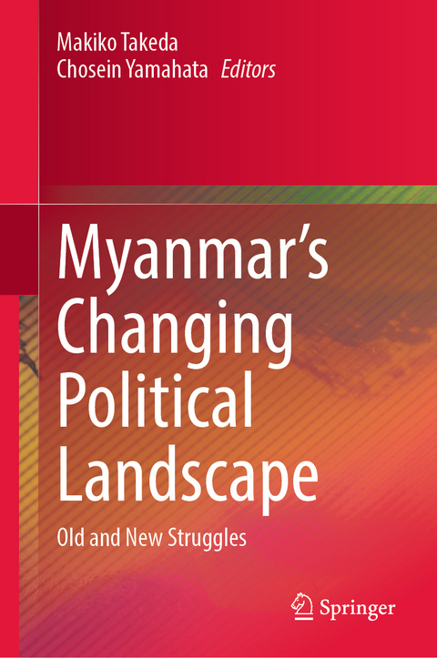Myanmar&rsquo;s Changing Political Landscape - 