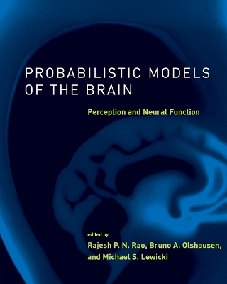 Probabilistic Models of the Brain - 