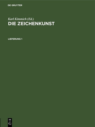 Die Zeichenkunst / Die Zeichenkunst. Lieferung 1