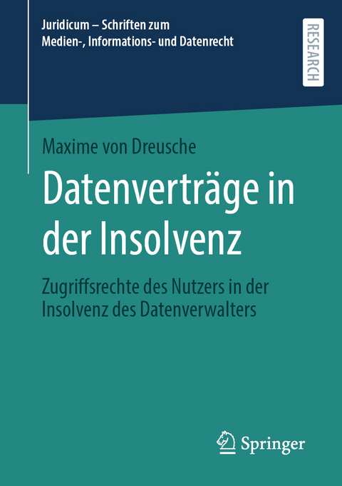 Datenverträge in der Insolvenz - Maxime von Dreusche