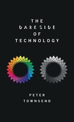 The Dark Side of Technology