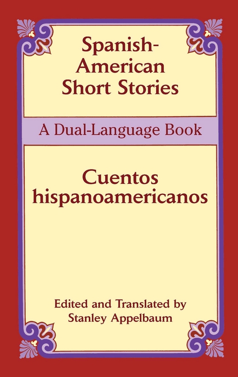 Spanish-American Short Stories / Cuentos hispanoamericanos - 