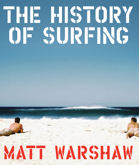 History of Surfing -  Matt Warshaw