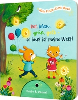 Mein Puste-Licht-Buch: Rot, blau, gr&uuml;n, gelb - so bunt ist meine Welt! - Fee Kr&auml;mer