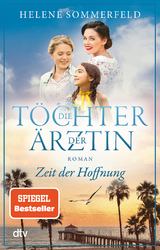 Die T&ouml;chter der &Auml;rztin - Helene Sommerfeld