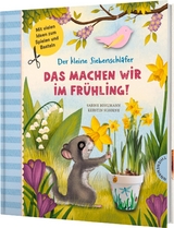 Der kleine Siebenschl&auml;fer: Das machen wir im Fr&uuml;hling! - Sabine Bohlmann