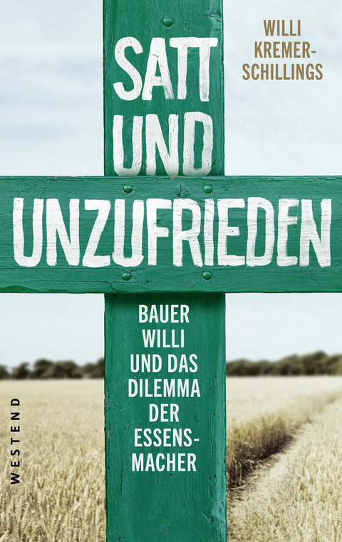 Satt und unzufrieden - Willi Kremer-Schillings