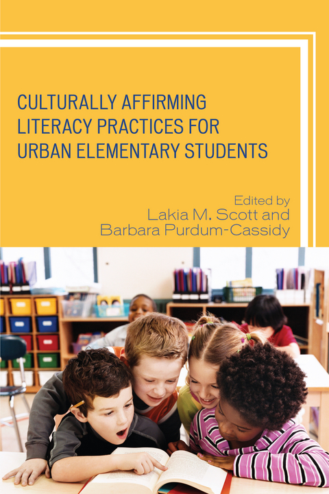 Culturally Affirming Literacy Practices for Urban Elementary Students - 