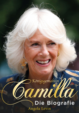 K&ouml;nigsgemahlin Camilla - Angela Levin