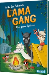 Die Lama-Gang &ndash; Drei gegen Spukerei - Heike Eva Schmidt