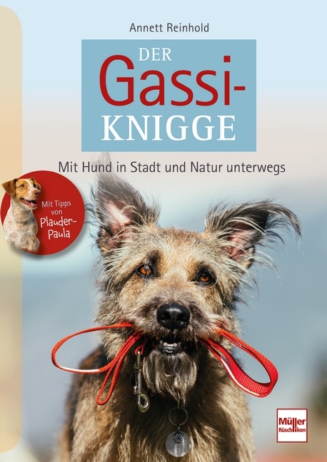 Der Gassi-Knigge - Annett Reinhold