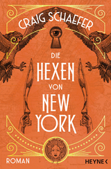 Die Hexen von New York - Craig Schaefer
