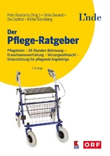 Der Pflege-Ratgeber - Ulrike Docekal, Ilse Zapletal, B&auml;rbel Mende-Danneberg
