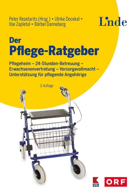 Der Pflege-Ratgeber - Ulrike Docekal, Ilse Zapletal, B&auml;rbel Mende-Danneberg