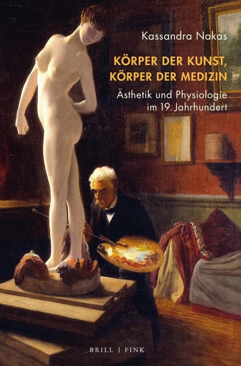 K&ouml;rper der Kunst, K&ouml;rper der Medizin - Kassandra Nakas