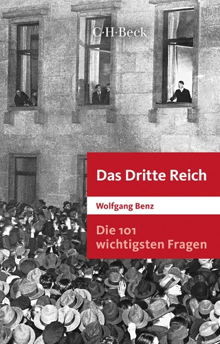 Die 101 wichtigsten Fragen - Das Dritte Reich