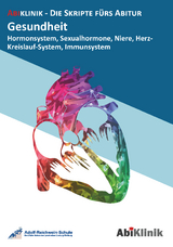 "Abiklinik Lernskript Abiturvorbereitung Gesundheit: Effektiv lernen f&uuml;r das Gesundheits Abitur Hessen | Abi schaffen ohne Nachhilfeunterricht | Alle Gesundheits Themen mit Abituraufgaben, L&ouml;sungen & Lerntipps"