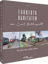 Farbfoto-Rarit&auml;ten von Carl Bellingrodt - Udo Kandler, Rolf Hahmann, Bernd Schwarz, Christoph Weinkopf, Oliver Str&uuml;ber