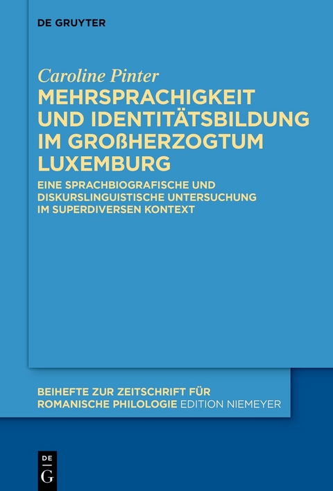 Mehrsprachigkeit und Identit&auml;tsbildung im Gro&szlig;herzogtum Luxemburg - Caroline Pinter