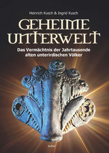 Geheime Unterwelt - Heinrich Kusch, Ingrid Kusch