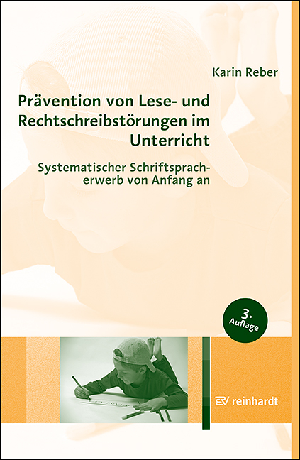 Pr&auml;vention von Lese- und Rechtschreibst&ouml;rungen im Unterricht - Karin Reber