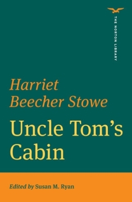 Uncle Tom's Cabin (The Norton Library)