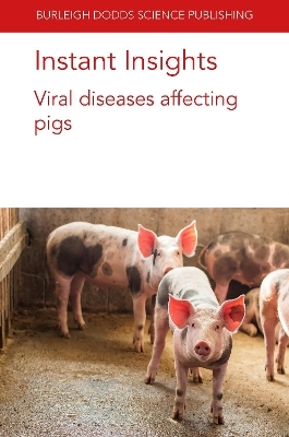 Instant Insights: Viral Diseases Affecting Pigs - Prof Alejandro Ramirez, Prof Joaquim Segal&eacute;s, Professor Raymond (Bob) Rowland, Dr Carla Correia-Gomes
