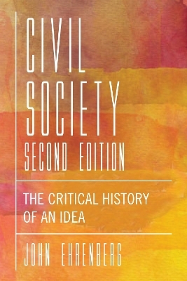 Civil Society, Second Edition - John R. Ehrenberg