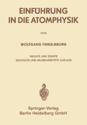 Einf&uuml;hrung in die Atomphysik - Wolfgang Karl Ernst Finkelnburg