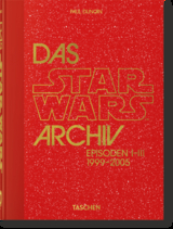 Das Star Wars Archiv. 1999&ndash;2005. 40th Ed. - Paul Duncan