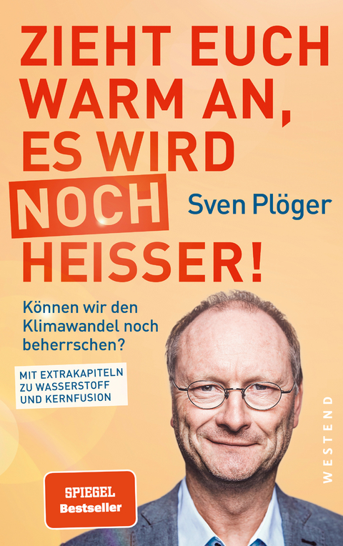 Zieht euch warm an, es wird noch hei&szlig;er! - Sven Pl&ouml;ger