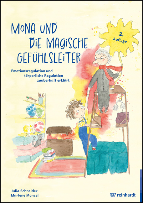 Mona und die magische Gef&uuml;hlsleiter - Julia Schneider