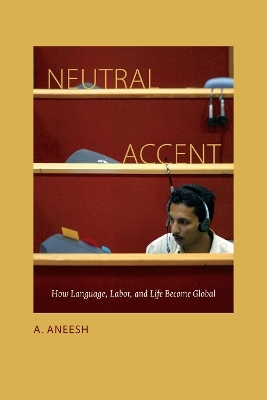 Neutral Accent - A. Aneesh