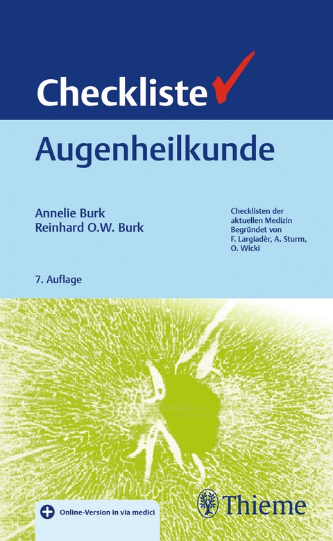 Checkliste Augenheilkunde - Annelie Burk, Reinhard O.W. Burk