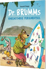 Dr. Brumm: Dr. Brumms b&auml;renstarke Ferienr&auml;tsel - Daniel Napp, Silke Reimers