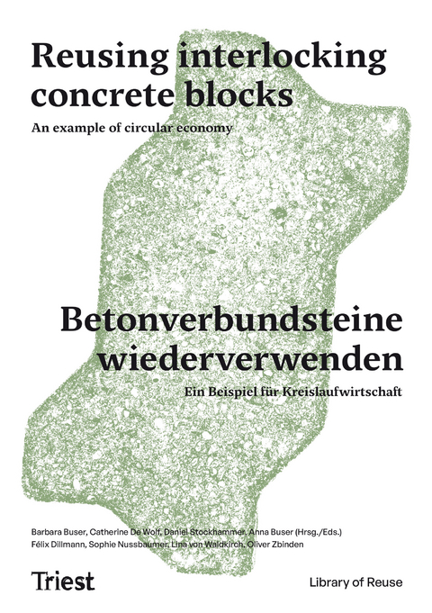 Betonverbundsteine wiederverwenden - F&eacute;lix Dillmann, Sophie Nussbaumer, Lina von Waldkirch, Oliver Zbinden