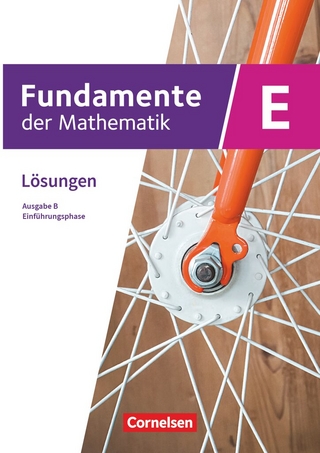 Fundamente der Mathematik - Ausgabe B ab 2017 - Einführungsphase - Klasse 11 an Sekundarschulen