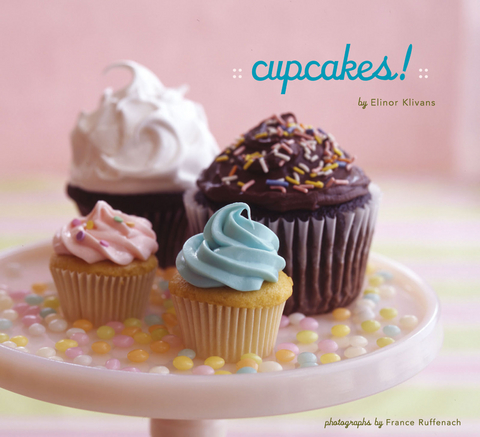 Cupcakes! -  Elinor Klivans
