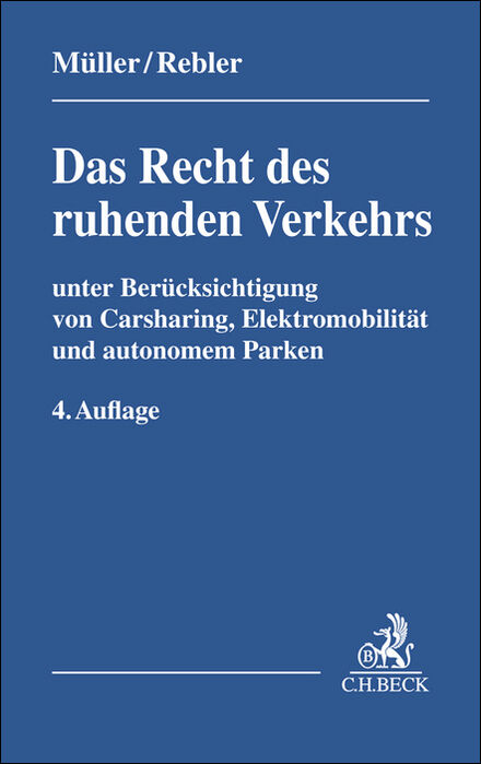 Das Recht des ruhenden Verkehrs - Dieter Müller, Adolf Rebler