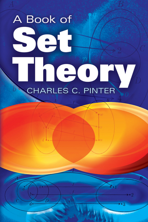 A Book of Set Theory - Charles C Pinter