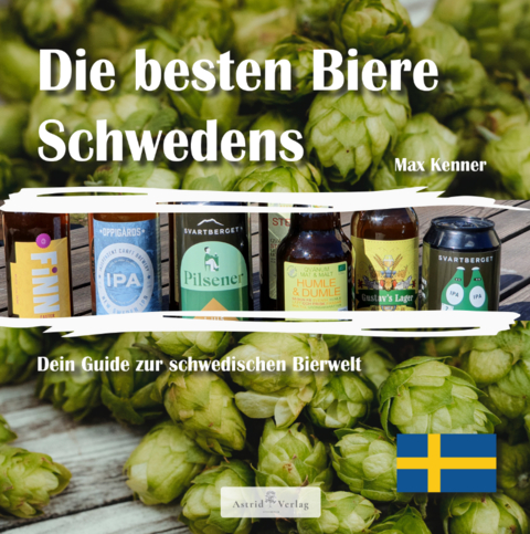 Die besten Biere Schwedens - Max Kenner