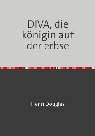 DIVA, die königin auf der erbse