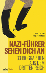 Nazi-F&uuml;hrer sehen dich an - Walter Mehring