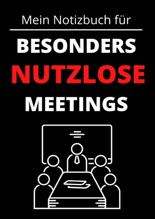 Mein Notizbuch für besonders nutzlose Meetings