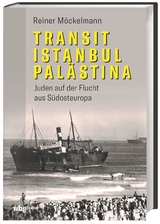 Transit Istanbul Palästina - Reiner Möckelmann