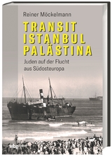 Transit Istanbul Pal&auml;stina - Reiner M&ouml;ckelmann