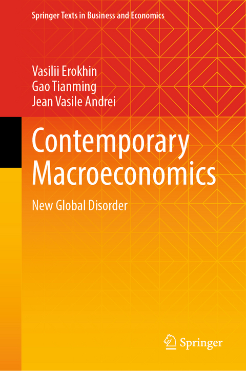 Contemporary Macroeconomics - Vasilii Erokhin, Gao Tianming, Jean Vasile Andrei